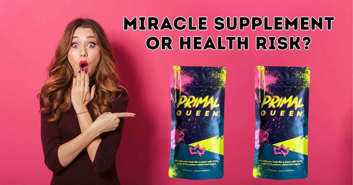 A woman with shocking expressions and point out Primal Queen supplement that represent Primal queen reviews with heading 'Miracle supplement ot health risk?'